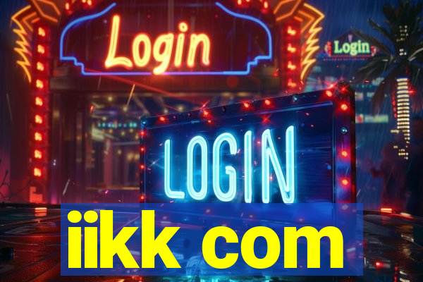 iikk com